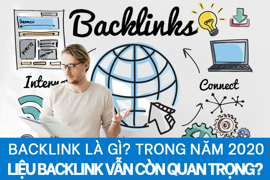 Backlink là gì? Liệu Backlink vẫn còn quan trọng?
