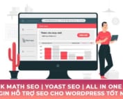 Tin tức 12 Ưu điểm chính của plugin Rank Math SEO mà Yoast SEO và All In One SEO không có là gì?