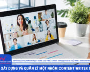 Cách xây dựng và quản lý một nhóm content writer từ xa