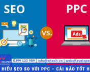 Tin tức 13 SEO so với PPC – Cái nào tốt hơn?