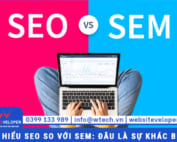 Tin tức 14 SEO so với SEM: Đâu là sự khác biệt?