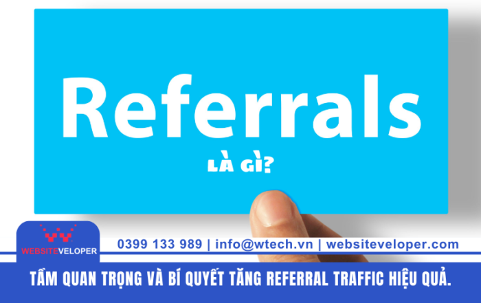 Tin tức 15 Referral là gì? Tầm quan trọng và bí quyết tăng Referral Traffic hiệu quả.