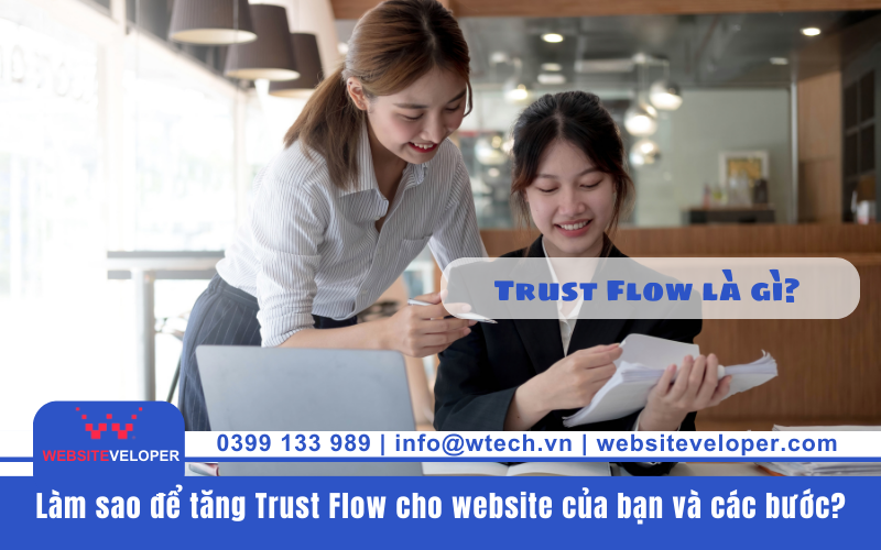 Trust Flow Là Gì? Làm Sao Để Tăng Trust Flow Cho Website