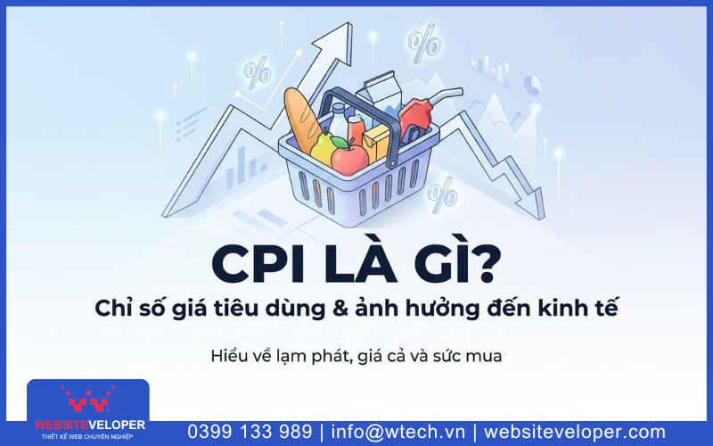 CPI là gì? - Khám phá tầm quan trọng và tác động đến nền kinh tế 6 CPI là gì? - Khám phá tầm quan trọng và tác động đến nền kinh tế