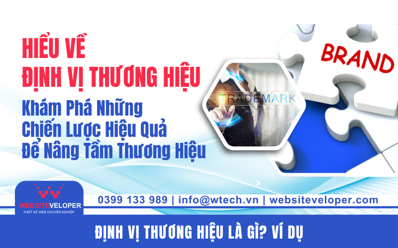 Định vị thương hiệu là gì ví dụ - Khám Phá Những Chiến Lược Hiệu Quả Để Nâng Tầm Thương Hiệu 10 Định vị thương hiệu là gì ví dụ - Khám Phá Những Chiến Lược Hiệu Quả Để Nâng Tầm Thương Hiệu